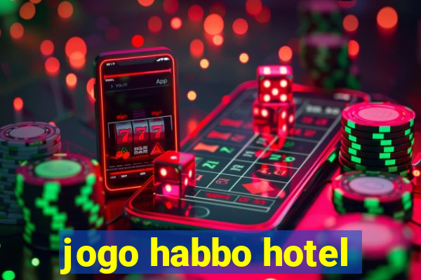 jogo habbo hotel